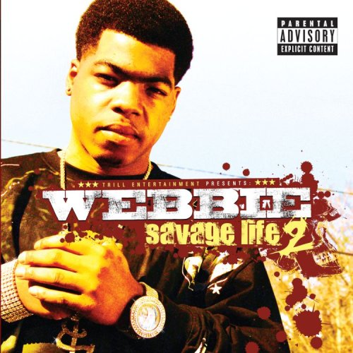 Download the album "Savage Life 2" by Webbie.