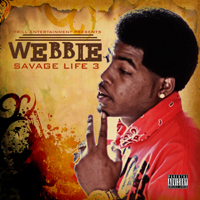 Download Webbie's album "Savage Life 3" on iTunes.